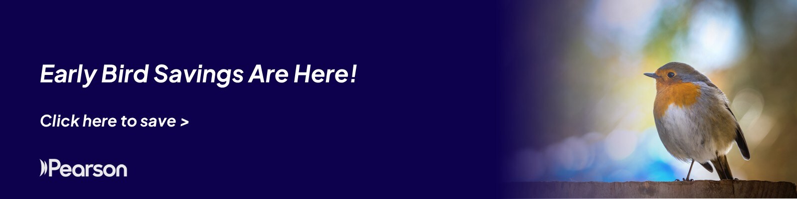 Early bird savings are here!