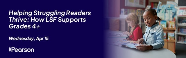 Helping Struggling Readers Thrive: How LSF Supports Grades 4+