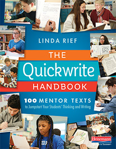 The Quickwrite Handbook: 100 Mentor Texts to Jumpstart Your Students' Thinking and Writing