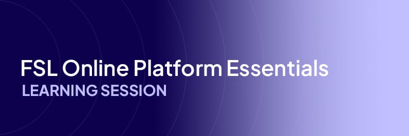 FSL Online Platform Essentials: Finding the Resources You Need for Successful Instruction