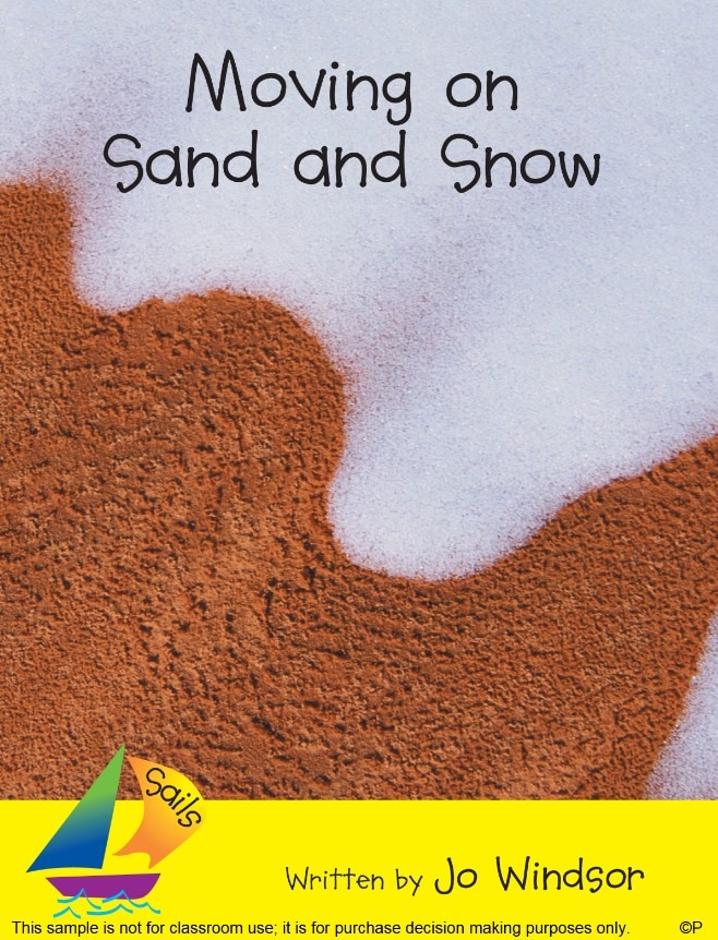 Moving on Sand and Snow